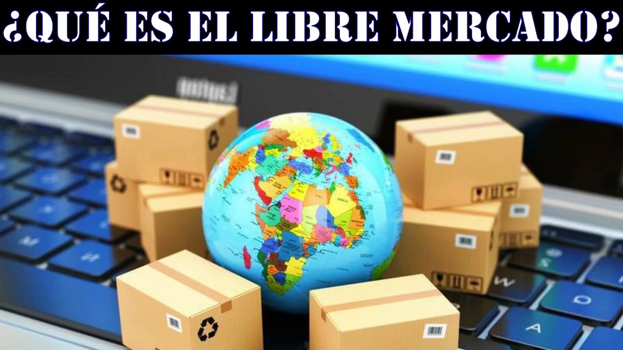 la importancia del mercado libre