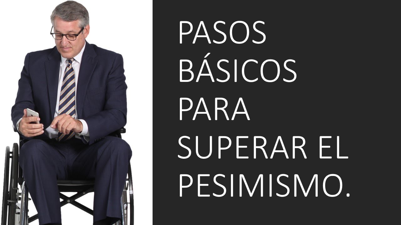 superando el pesimismo